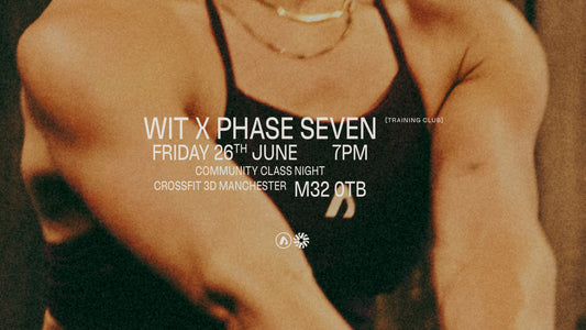 WIT x Phase Seven Training Club